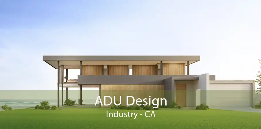 ADU Design Industry - CA